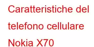 Caratteristiche del telefono cellulare Nokia X70