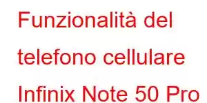 Funzionalità del telefono cellulare Infinix Note 50 Pro