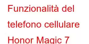 Funzionalità del telefono cellulare Honor Magic 7 Ultimate