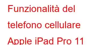 Funzionalità del telefono cellulare Apple iPad Pro 11 2022