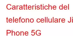 Caratteristiche del telefono cellulare Jio Phone 5G