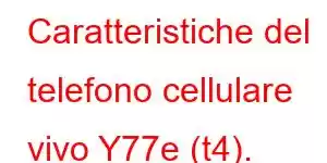 Caratteristiche del telefono cellulare vivo Y77e (t4).