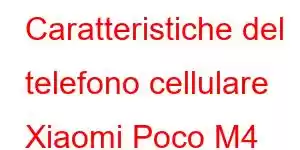 Caratteristiche del telefono cellulare Xiaomi Poco M4