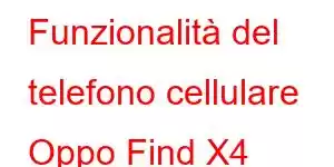 Funzionalità del telefono cellulare Oppo Find X4