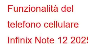 Funzionalità del telefono cellulare Infinix Note 12 2025