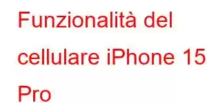 Funzionalità del cellulare iPhone 15 Pro