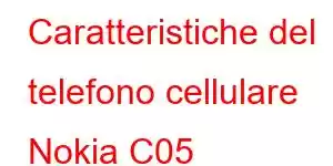 Caratteristiche del telefono cellulare Nokia C05