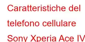 Caratteristiche del telefono cellulare Sony Xperia Ace IV