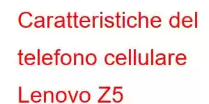 Caratteristiche del telefono cellulare Lenovo Z5