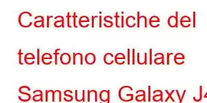 Caratteristiche del telefono cellulare Samsung Galaxy J4 Core