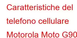 Caratteristiche del telefono cellulare Motorola Moto G90