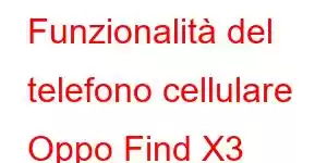 Funzionalità del telefono cellulare Oppo Find X3