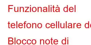 Funzionalità del telefono cellulare del Blocco note di Google Pixel