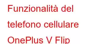 Funzionalità del telefono cellulare OnePlus V Flip