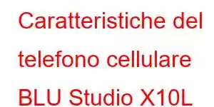 Caratteristiche del telefono cellulare BLU Studio X10L 2022