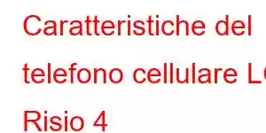 Caratteristiche del telefono cellulare LG Risio 4