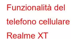 Funzionalità del telefono cellulare Realme XT