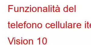 Funzionalità del telefono cellulare itel Vision 10