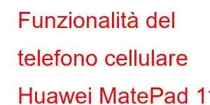 Funzionalità del telefono cellulare Huawei MatePad 11 (2021).