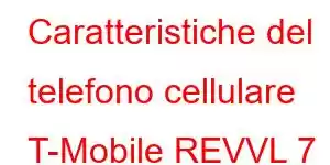 Caratteristiche del telefono cellulare T-Mobile REVVL 7 Pro