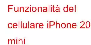 Funzionalità del cellulare iPhone 20 mini