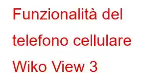 Funzionalità del telefono cellulare Wiko View 3