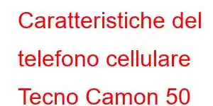 Caratteristiche del telefono cellulare Tecno Camon 50 Pro