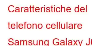 Caratteristiche del telefono cellulare Samsung Galaxy J6