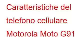 Caratteristiche del telefono cellulare Motorola Moto G91