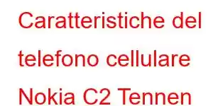 Caratteristiche del telefono cellulare Nokia C2 Tennen