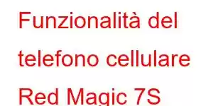 Funzionalità del telefono cellulare Red Magic 7S Infinite Lagrange