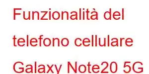 Funzionalità del telefono cellulare Galaxy Note20 5G Enterprise Edition