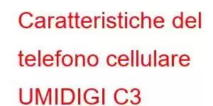 Caratteristiche del telefono cellulare UMIDIGI C3