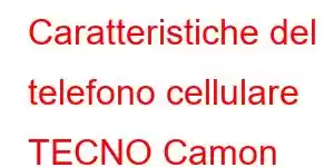 Caratteristiche del telefono cellulare TECNO Camon iACE2X