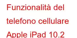 Funzionalità del telefono cellulare Apple iPad 10.2 (2021).