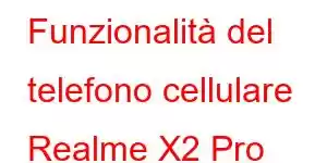 Funzionalità del telefono cellulare Realme X2 Pro