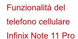 Funzionalità del telefono cellulare Infinix Note 11 Pro