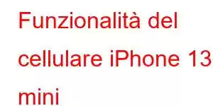 Funzionalità del cellulare iPhone 13 mini