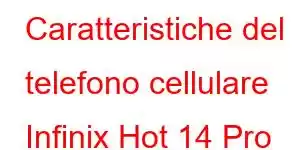 Caratteristiche del telefono cellulare Infinix Hot 14 Pro