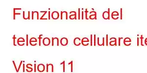 Funzionalità del telefono cellulare itel Vision 11