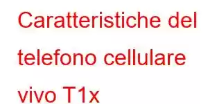 Caratteristiche del telefono cellulare vivo T1x