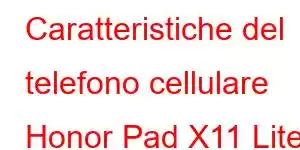 Caratteristiche del telefono cellulare Honor Pad X11 Lite