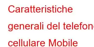 Caratteristiche generali del telefono cellulare Mobile Phoenix 5G