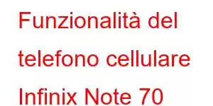 Funzionalità del telefono cellulare Infinix Note 70