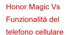 Honor Magic Vs Funzionalità del telefono cellulare